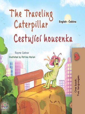 cover image of The Traveling Caterpillar / Cestující housenka